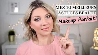 Mes 10 meilleurs astuces beauté pour un maquillage parfait!