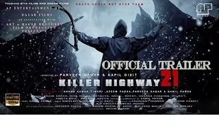 Killer Highway-21|Official Trailer(2018)|Shivdev Singh Pal|Parveen Dagar|Touching Star Films|Arjun|