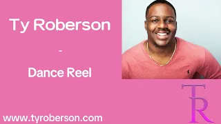 Ty Roberson dance reel 2024