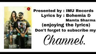 Rajj Rajj Ankhiyan Roiyan - Mamta Sharma ft. Bohemia - Official Lyrics Video