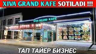 "XIVA GRAND KAFE" СОТИЛАДИ ТАП ТАЙЁР БИЗНЕС 23-июнь 2023 г.