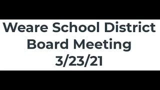 2021 03 23 Weare School Board Meeting March 23, 2021