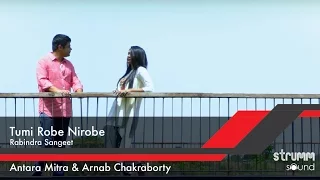 Tumi Robe Nirobe I Rabindra Sangeet I Antara Mitra & Arnab Chakraborty