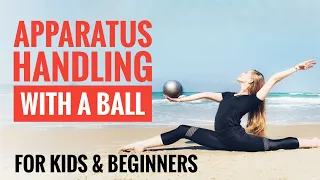 Basics with the ball for little KIDS - apparatus handling with a BALL