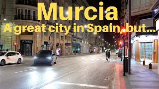 Murcia city - A fantastic city but...