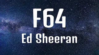 Ed Sheeran - F64 (Lyrics) | i miss my brother SB