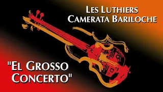 Les Luthiers - El Grosso Concerto · Show Completo ·