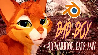 3D Warrior Cats AMV || BAD BOY