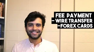 How to Pay Fees to US Universities | Explained