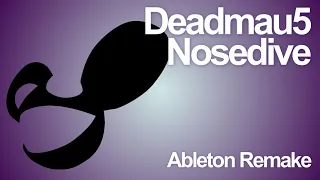 deadmau5 - Nosedive Recreation | Serum & Ableton |
