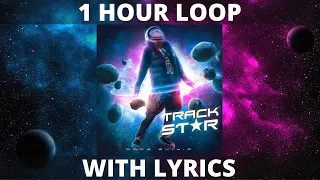 RageElixir - Track Star | 1 Hour Loop with Lyrics