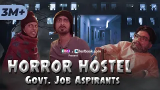 Horror Hostel | Govt. Job Aspirants | Ft. Chote Miyan, Abhinav Anand (Bade) & Ranjan Raj | RVCJ