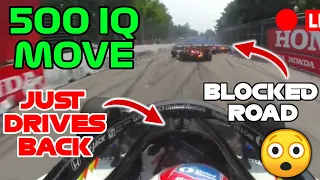 500 IQ MOVE From This INDYCAR DRIVER With A BLOCKED ROAD AHEAD!