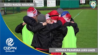 BLIŻEJ NASZEJ AKADEMII: Szkółka Piłkarska LUKS Ujazd