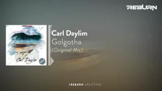 Carl Daylim - Golgotha (Original Mix) [Out Now]