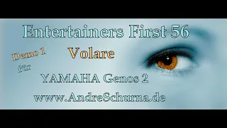 Entertainers First 56  "Augenblicke"  Demo Volare YAMAHA Genos2 www.AndreSchurna.de