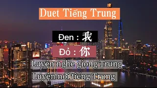 Duet Tiếng Trung cùng người Trung Quốc #part4