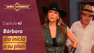 Bárbara consigue que Santos hable con ella | Capítulo 43 | Temporada 1 | Doña Bárbara