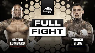 Hector Lombard vs Thiago Silva FULL FIGHT [Eagle FC 47]