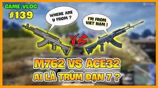 GVlog 141 | Beryl M762 vs ACE32 | TIỆM CẬN SỰ HOÀN HẢO ! Nam Art