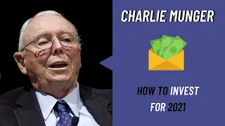 Charlie Munger: How to Invest for 2021
