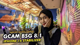 Config iPhone 16 Stabilizer Gcam Bsg 8.1, Videonya Smooth parah & foto super jernihhhh🔥