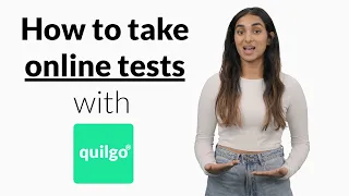 How to take ONLINE TESTS, assessments, exams and interviews with Quilgo
