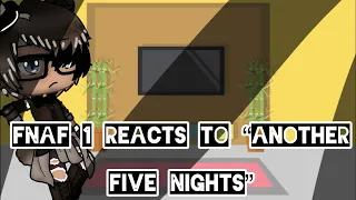 Fnaf 1 Reacts To “Another Five Nights”