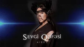 AISEL - Sevgi Qəfəsi (Official Audio)