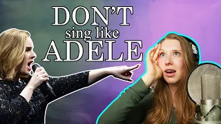 Why You Shouldn't Sing Like Adele