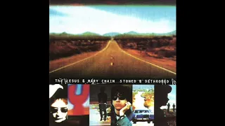 The Jesus And Mary Chain - Sometimes Always