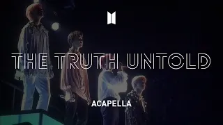 BTS 「The Truth Untold」 Acapella