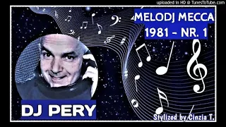 DJ PERY@MELODJ MECCA NR. 1 - ANNO 1981 - AUDIO LIVE - (Video by Cinzia T.)