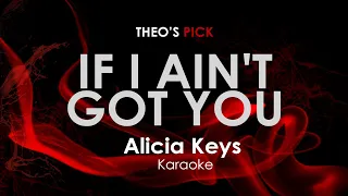 If I Ain't Got You | Alicia Keys karaoke