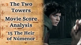 2.15 The Heir of Númenor | LotR Score Analysis