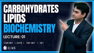 Biochemistry I Carbohydrates & Lipids | CSIR NET Life Science Complete Revision with KC Sir | L-1