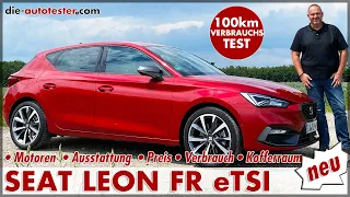 Seat Leon FR 1.5 eTSI 100 km Verbrauch Test Preis Kaufberatung Reichweite Deutsch 2020 Review