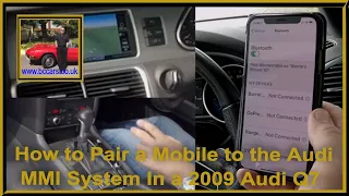 How to Pair a Mobile to the Audi MMI System In a 2009 Audi Q7