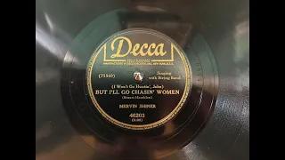 Mervin Shiner - But I'll Go Chasin' Women @dingodogrecords #78rpm #record #records