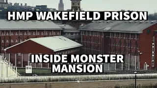 Inside Monster Mansion. HMP Wakefield Prison Documentary.