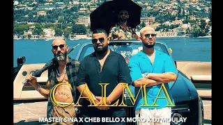Master Sina - Calma (ft Cheb Bello, @MORO, @DJ Moulay officiel ) INSTRUMENTAL