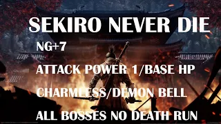 Sekiro - [NG+7]All Bosses No Death Run (Attack 1,Base HP, Charmless, Demon Bell)