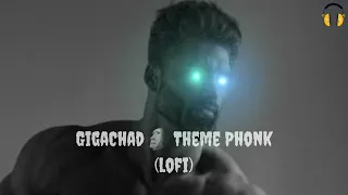 GigaChad Theme Phonk (lofi)