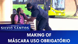 Making Of: Máscara Uso Obrigatório | Câmeras Escondidas (18/08/21)