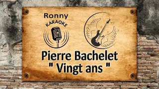 Pierre Bachelet - Vingt ans {Karaoke}