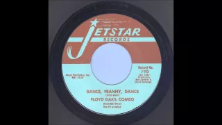 Floyd Dakil Combo - Dance Franny Dance - Rock & Roll 45