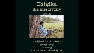 Książka dla mężczyzny. Odc. 22 "Idź krok po kroku" Erling Kagge