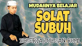 BELAJAR SOLAT SUBUH YANG SEMPURNA