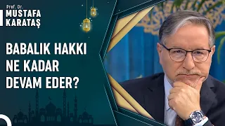 Eşi Vefat Edince Çocuklarıyla Görüşmeyi Kesen Koca | Prof. Dr. Mustafa Karataş ile Muhabbet Kapısı