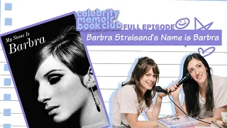 Barbra Streisand's Name is Barbra -- Celebrity Memoir Book Club -- Full Episode